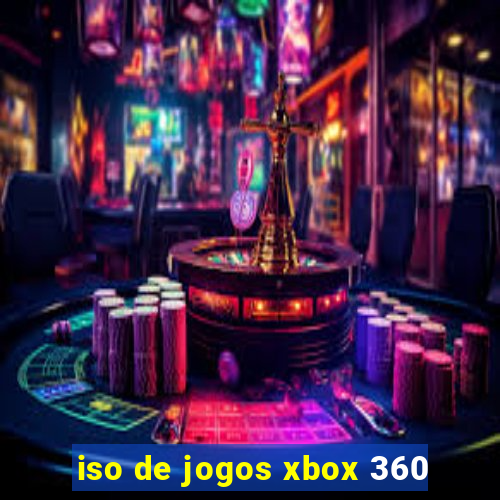 iso de jogos xbox 360